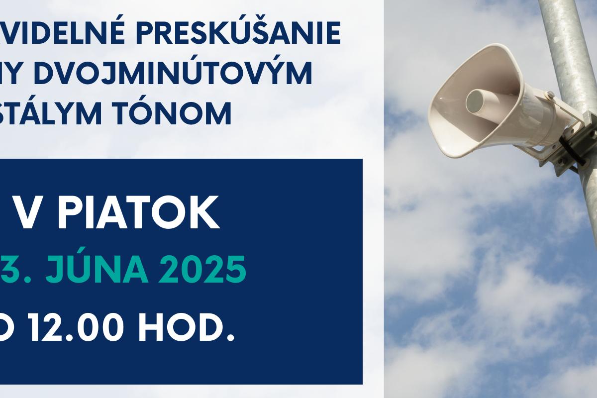 Pravidelné preskúšanie systému varovania obyvateľstva - 13. júna 2025