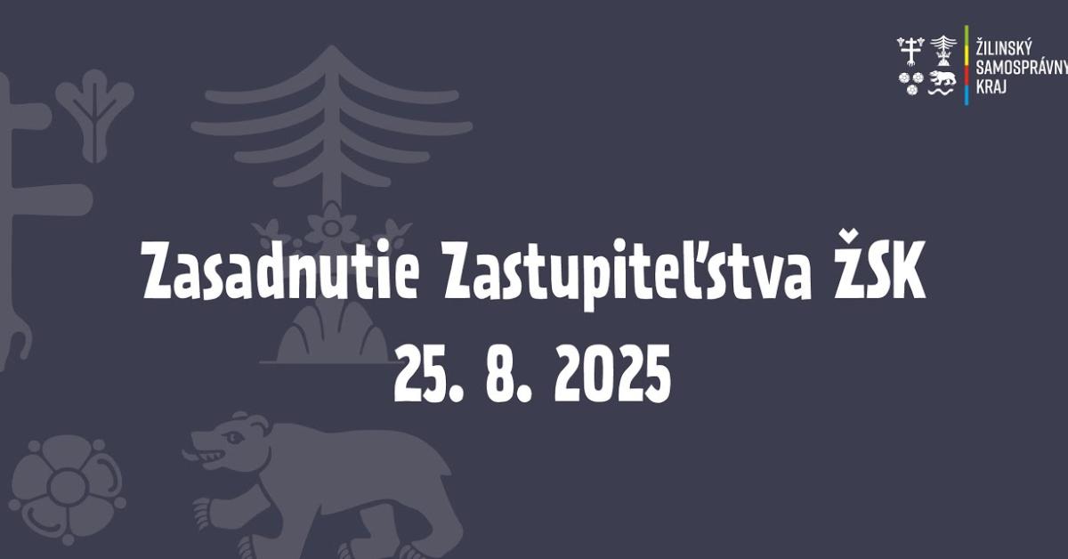 24. Zasadnutie Zastupiteľstva Žilinského samosprávneho kraja