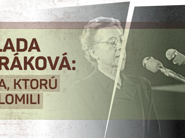MILADA HORÁKOVÁ: žena, ktorú nezlomili