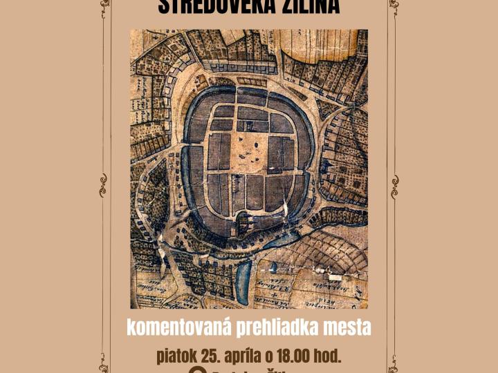 Stredoveká Žilina - komentovaná prehliadka mesta